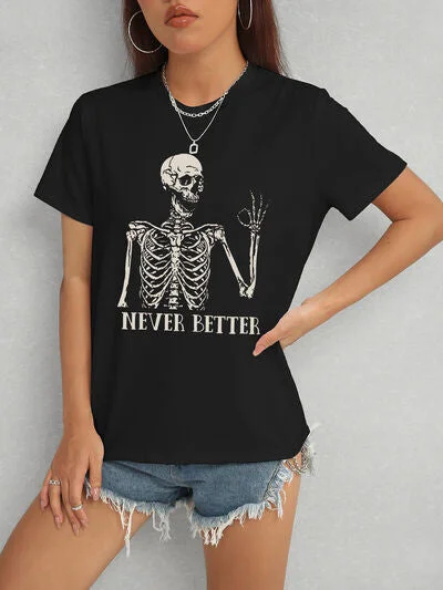 Comfortable Looks NEVER BETTER Round Neck Short Sleeve T-Shirt